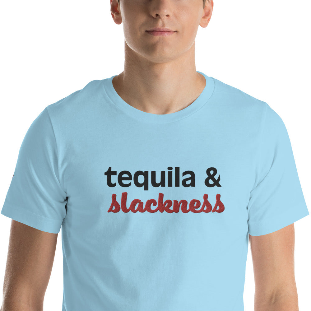 tequila & slackness Unisex t-shirt