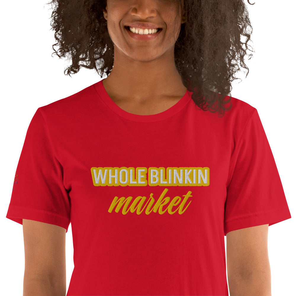 Whole Blinkin Market Unisex t-shirt