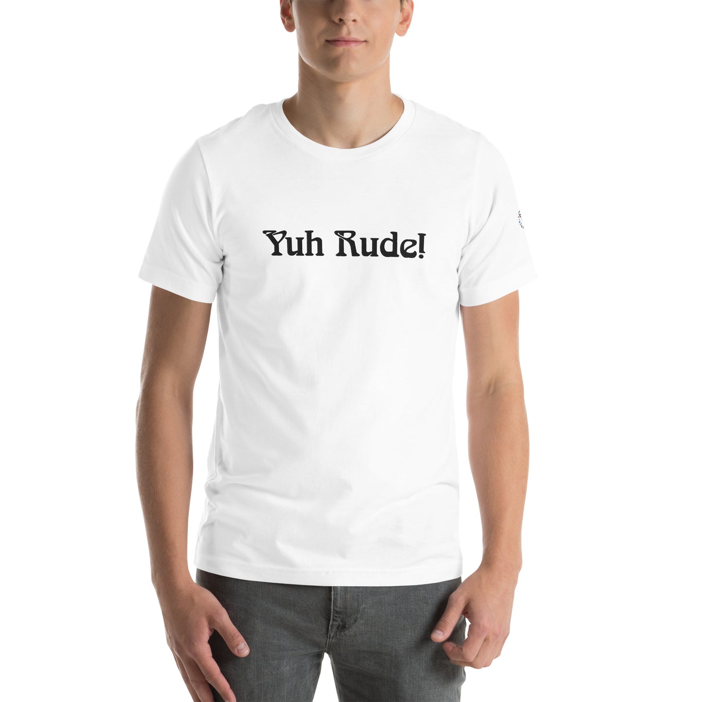 YUH RUDE! Unisex t-shirt - Ari Collection